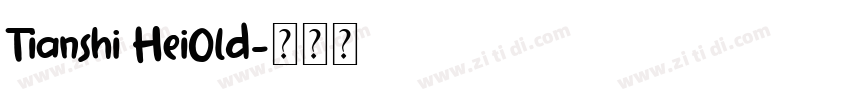 Tianshi HeiOld字体转换
